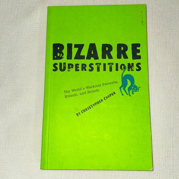 Bizarre Superstitions: The World's Wackiest Proverbs, Rituals and Beliefs - Picture 1 of 5